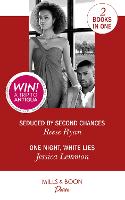 Seduced By Second Chances: Seduced by Second Chances (Dynasties: Secrets of the A-List) / One Night, White Lies (the Bachelor Pact) - Dynasties: Secrets of the A-List (Paperback)