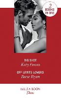 Big Shot: Big Shot / off Limits Lovers (Texas Cattleman's Club: Houston) (Paperback)