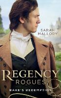 Regency Rogues: Rakes' Redemption: Return of the Runaway (the Infamous Arrandales) / the Outcast's Redemption (the Infamous Arrandales) (Paperback)