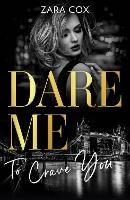 Dare Me To Crave You: Close to the Edge / Pleasure Payback / Enemies with Benefits (Paperback)