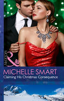 Claiming His Christmas Consequence (Paperback)