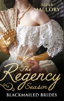 The Regency Season: Blackmailed Brides: The Scarlet Gown / Lady Beneath the Veil (Paperback)