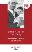 Married For His Heir: Married for His Heir (Billionaires and Babies, Book 93) / Savannah's Secrets (the Bourbon Brothers, Book 1) (Paperback)