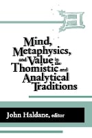 Mind, Metaphysics, and Value in the Thomistic and Analytical Traditions - Thomistic Studies (Hardback)