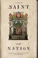 Saint and Nation: Santiago, Teresa of Avila, and Plural Identities in Early Modern Spain (Paperback)