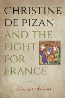 Christine de Pizan and the Fight for France (Hardback)