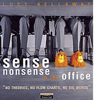 Sense and Nonsense in the Office With Lucy Kellaway (Paperback)