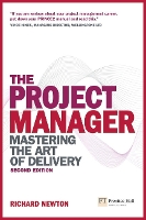 Project Manager, The: Mastering the Art of Delivery (Paperback)