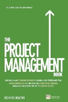 Project Management Book, The: How to Manage Your Projects To Deliver Outstanding Results (Paperback)