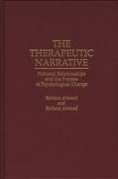 The Therapeutic Narrative: Fictional Relationships and the Process of Psychological Change (Hardback)
