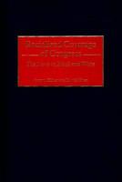 Racialized Coverage of Congress: The News in Black and White (Hardback)