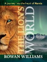 The Lion's World: A Journey Into The Heart Of Narnia (Paperback)