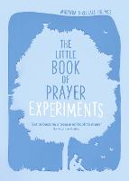 The Little Book of Prayer Experiments (Paperback)
