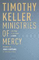 Ministries of Mercy: Learning to Care Like Jesus (Paperback)