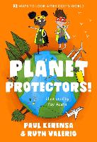 Planet Protectors: 52 Ways to Look After God's World (Paperback)