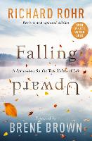 Falling Upward, Revised and Updated: A Spirituality for the Two Halves of Life (Paperback)