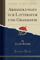 Abhandlungen Zur Litteratur Und Grammatik (Classic Reprint) (Paperback)