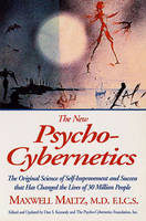 New Psycho-Cybernetics: The Original Science of Self-improvement and Success That Has Changed the Lives of 30 Million People (Paperback)