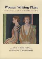 Alexis Greene's New Biography EMILY MANN: REBEL ARTIST OF THE AMERICAN  THEATER