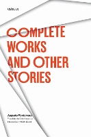 Complete Works and Other Stories - Texas Pan American Series (Paperback)