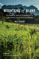 Mountains of Blame: Climate and Culpability in the Philippine Uplands - Culture, Place, and Nature (Hardback)