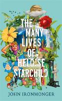 The Many Lives of Heloise Starchild (Hardback)