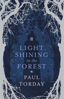 Light Shining in the Forest (Hardback)