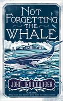 Not Forgetting The Whale (Hardback)