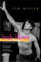 Body Blows: Six Performances - Living Out: Gay and Lesbian Autobiographies (Hardback)