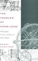 The Problem of Knowledge: Philosophy, Science, and History Since Hegel (Paperback)