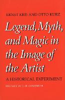 Legend, Myth, and Magic in the Image of the Artist: A Historical Experiment (Paperback)