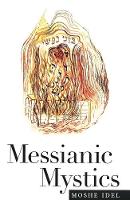 Messianic Mystics (Paperback)