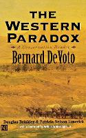 The Western Paradox: A Conservation Reader - The Lamar Series in Western History (Paperback)