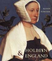 Holbein and England - The Paul Mellon Centre for Studies in British Art (Hardback)