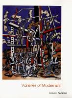 Varieties of Modernism - Art of the Twentieth Century (Paperback)