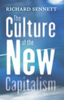 The Culture of the New Capitalism (Hardback)