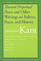 Toward Perpetual Peace and Other Writings on Politics, Peace, and History - Rethinking the Western Tradition (Paperback)