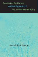 Punctuated Equilibrium and the Dynamics of U.S. Environmental Policy (Paperback)