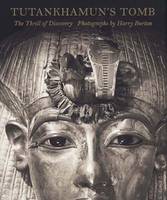 Tutankhamun's Tomb: The Thrill of Discovery - Metropolitan Museum of Art (Hardback)