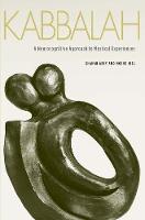 Kabbalah: A Neurocognitive Approach to Mystical Experiences (Hardback)