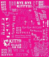 Bye Bye Kitty!!!: Between Heaven and Hell in Contemporary Japanese Art (Paperback)