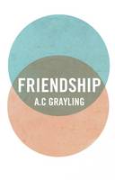 Friendship - Vices and Virtues (Hardback)