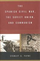 The Spanish Civil War, the Soviet Union, and Communism (Paperback)