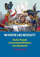 No Virtue Like Necessity