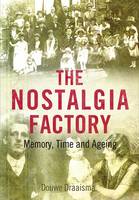 The Nostalgia Factory