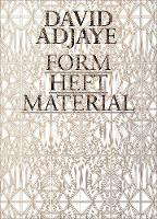 David Adjaye: Form, Heft, Material (Paperback)