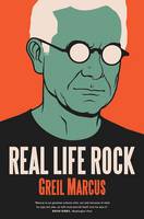 Real Life Rock: The Complete Top Ten Columns, 1986-2014 (Paperback)