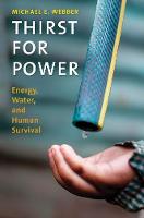 Thirst for Power: Energy, Water, and Human Survival (Paperback)