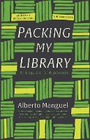 Packing My Library: An Elegy and Ten Digressions (Paperback)