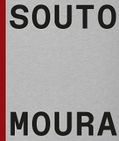 Souto de Moura: Memory, Projects, Works (Hardback)